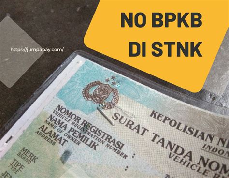 7 Cara Cek No BPKB di STNK yang Wajib Kamu Ketahui untuk Menghindari Penipuan!